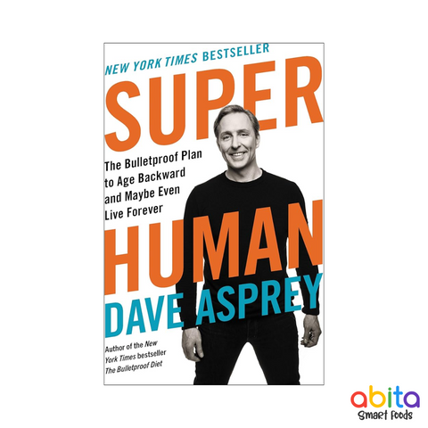 Dave Asprey - Super Human